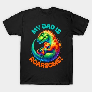 My Dad is Roarsome! Dinosaur Dad - Dad Dinosaur T-Shirt